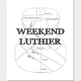 Weekend Luthier - Hobby Guitar Maker Posters and Art